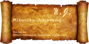 Mikeszka Jukundusz névjegykártya